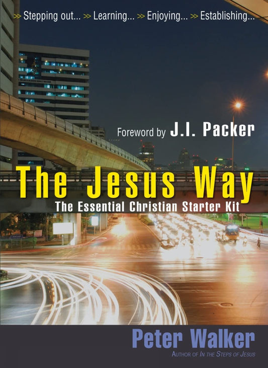 The Jesus Way: The essential Christian Starter Kit
