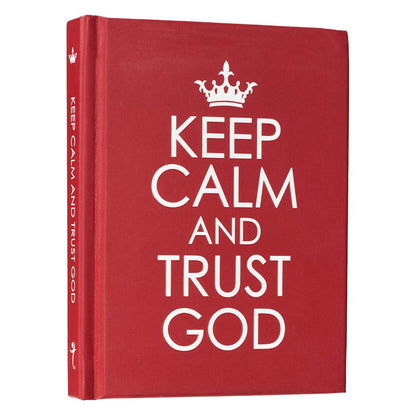 Keep Calm and Trust God