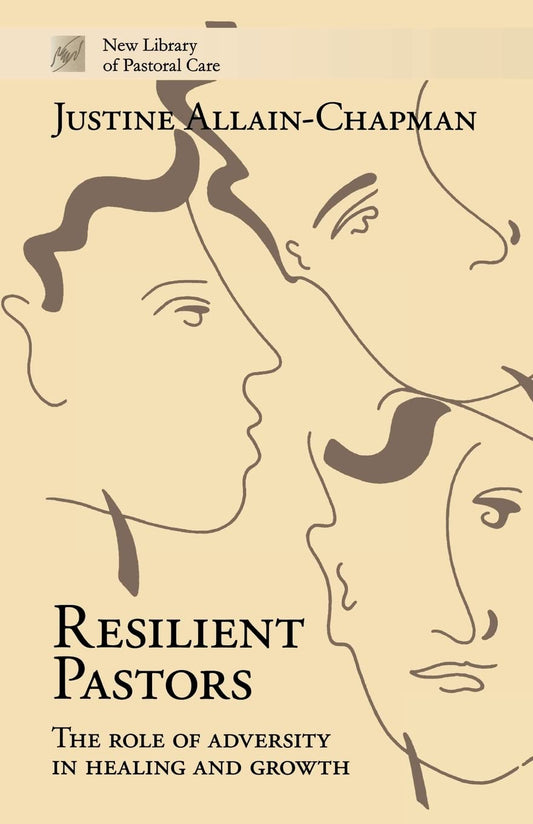 Resilient Pastors (Role Of Adversity In Healing And Growth)