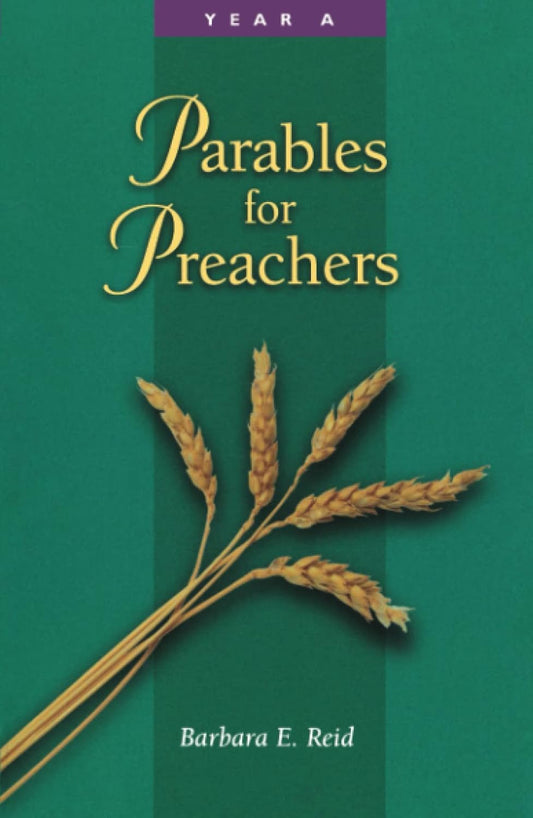 Parables For Preachers Yr A