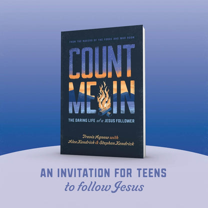 Count Me In - The Daring Life of a Jesus Follower by Travis Agnew