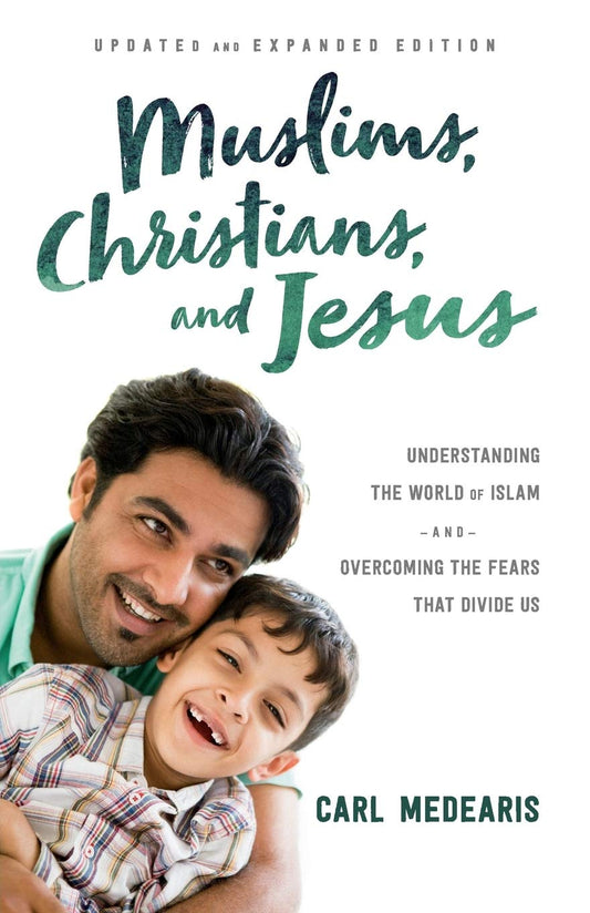 Muslims Christians And Jesus (Updated Expanded)