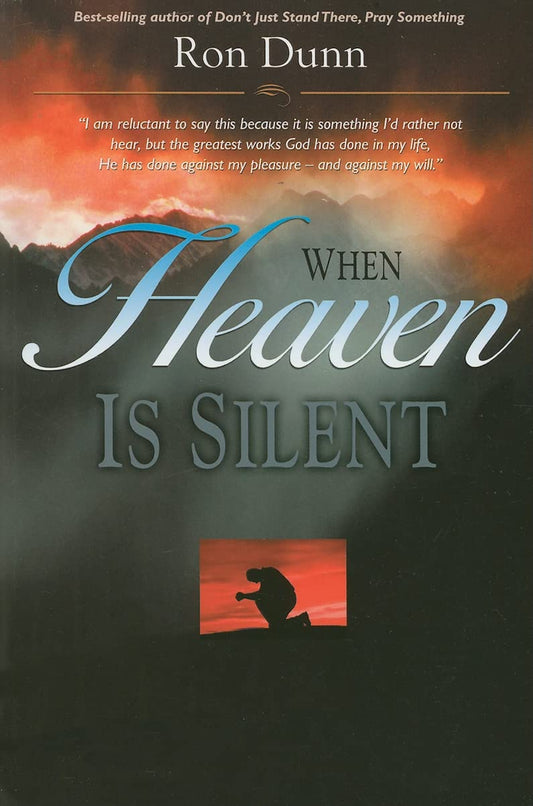 When Heaven is silent