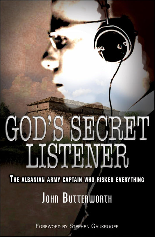God's Secret Listener: The Story of Captain Berti Dosti