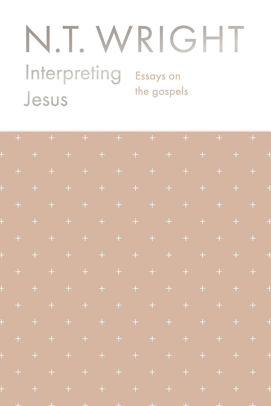 Interpreting Jesus - NT Wright (HB)