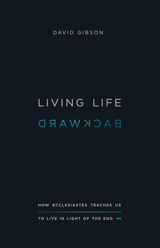 Living Life Backward - David Gibson