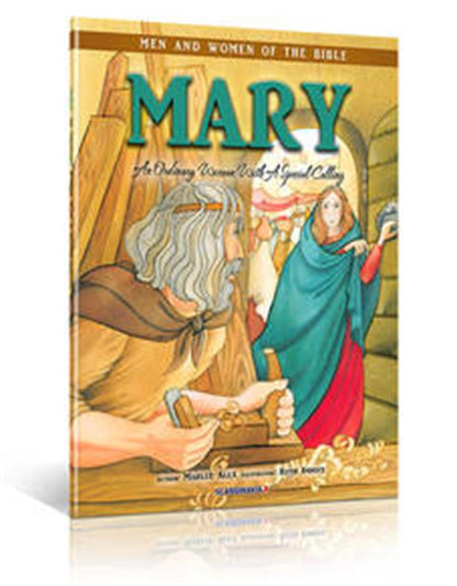 Mary - Men And Women Of The Bible