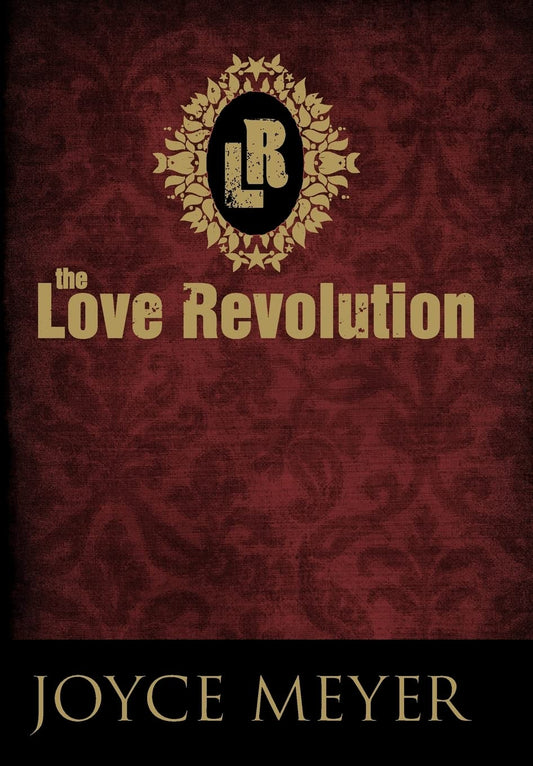 The Love Revolution by Joyce Meyer