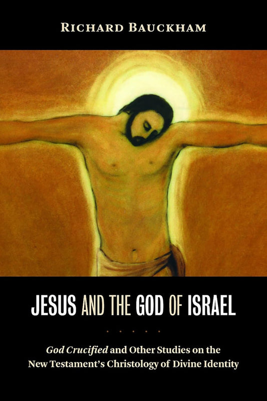 Jesus And The God Of Israel