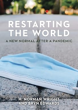 Restarting The World - New Normal After A Pandemic