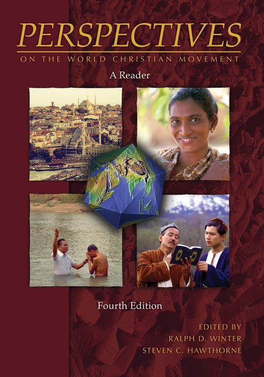 Perspectives On World Christian Movement -Reader 4Th Ed