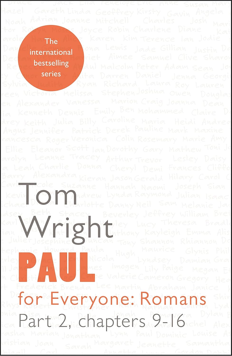 Paul For Everyone Romans Part 2 - Tom Wright