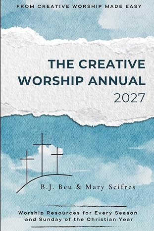 2027 The Creative Worship Annual *CONTACT US FOR ORDER ENQUIRY*