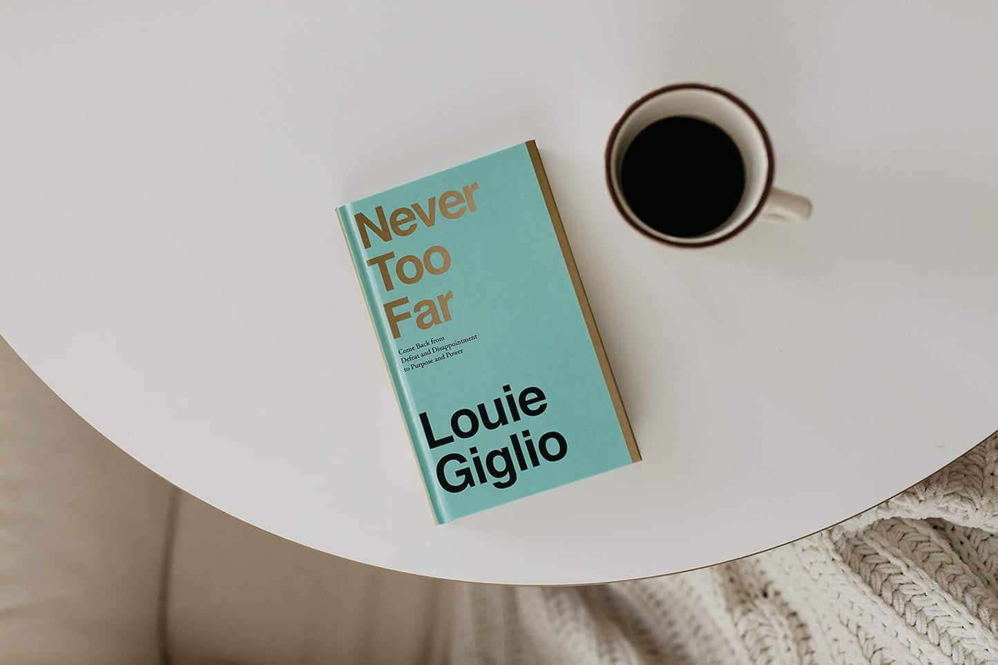 Never Too Far - Louie Giglio