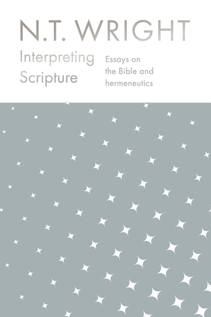 Interpreting Scripture by NT Wright (HB)