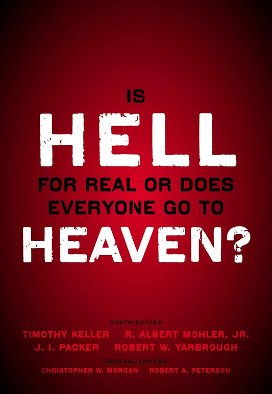 Is Hell For Real Or Does Everyone Go To Heaven?