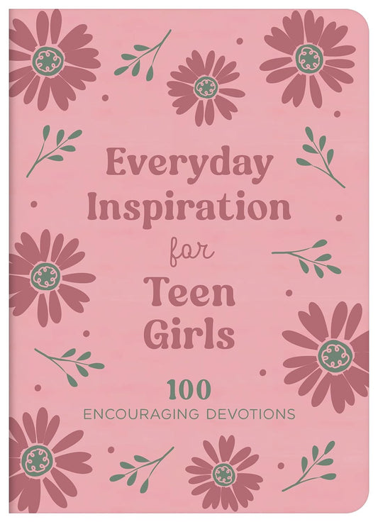 Everyday Inspiration for Teen Girls by Janice Thompson
