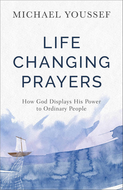 Life Changing Prayers - Michael Youssef