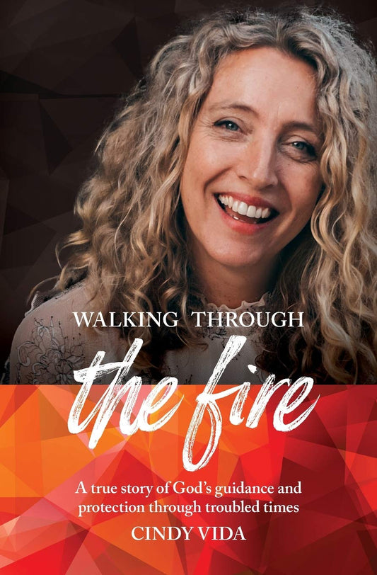 Walking Through The Fire - Cindy Vida