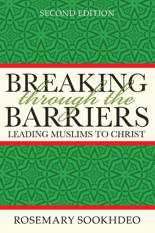 Breaking Through the Barriers - Leading Muslims to Christ