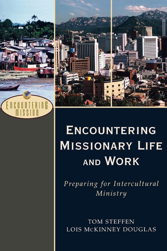 Encountering Missionary Life And Work