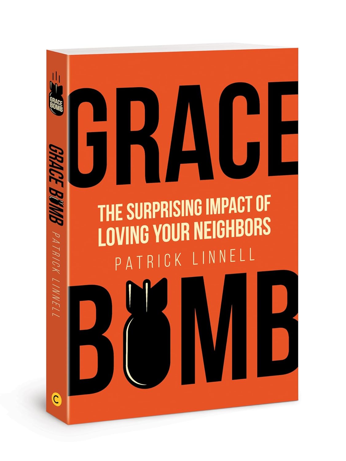 Grace Bomb: The Surprising Impact of Loving Your Neighbours - Patrick Linnell