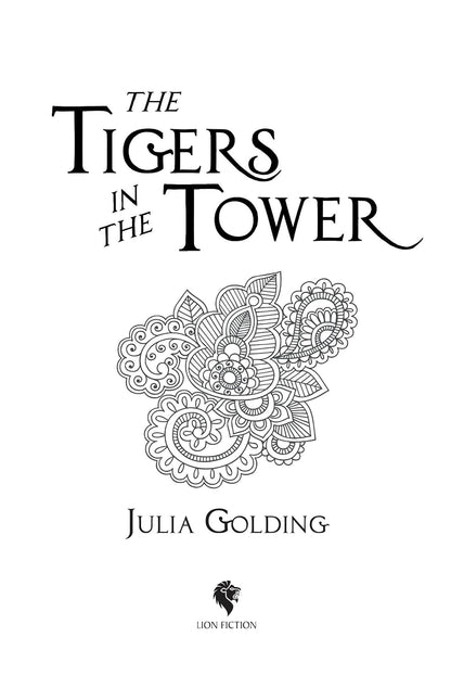 The Tigers in the Tower by Julia Golding
