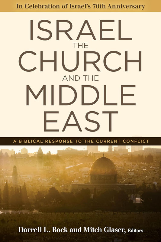 Israel - The Church and the Middle East