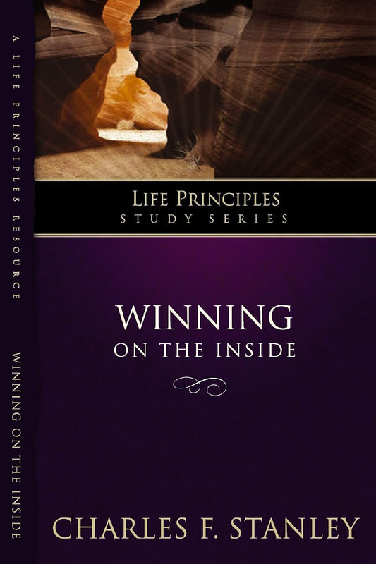 Winning on the Inside: Facing Trials and Defeating Temptation - Charles Stanley