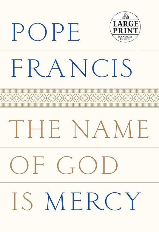 The Name of God Is Mercy by Pope Francis