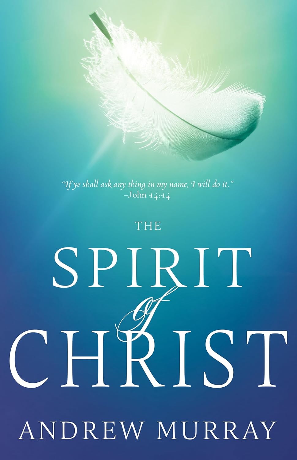 The Spirit Of Christ -Andrew Murray