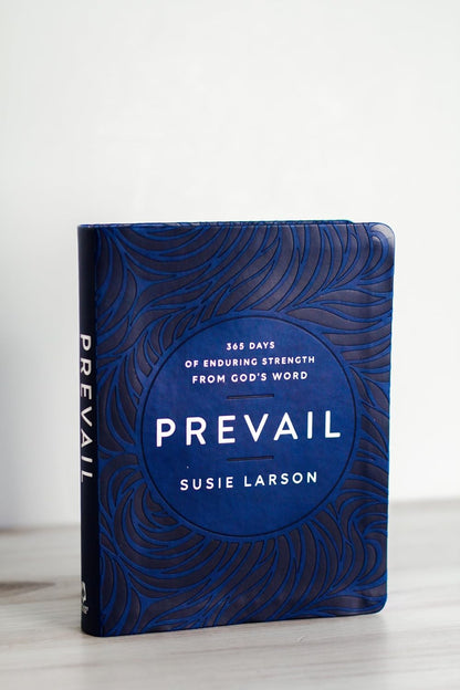 Prevail: 365 Days of Enduring Strength from God's Word