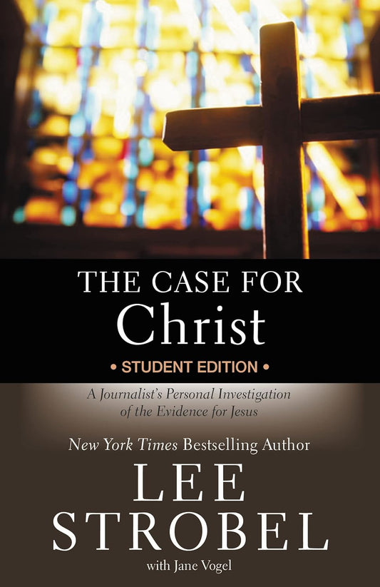 The Case For Christ (Students Edition) - Lee Strobel