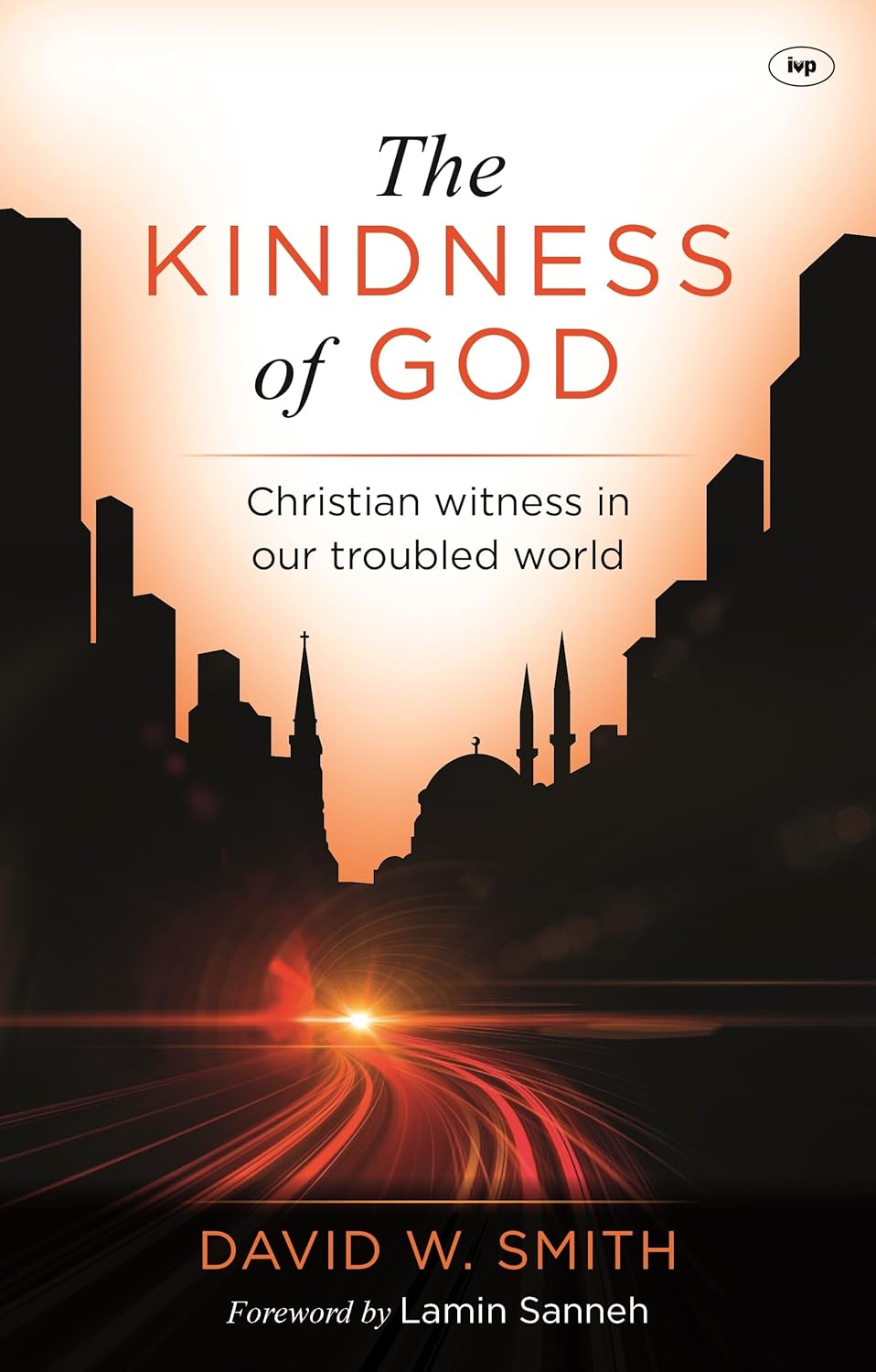 The Kindness Of God - David W. Smith