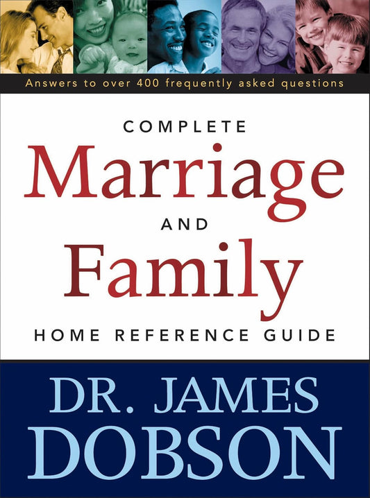 Complete Marriage and Family Home Reference Guide