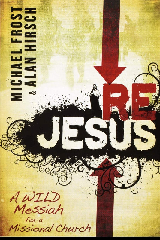 Rejesus- A Wild Messiah For A Missional Church