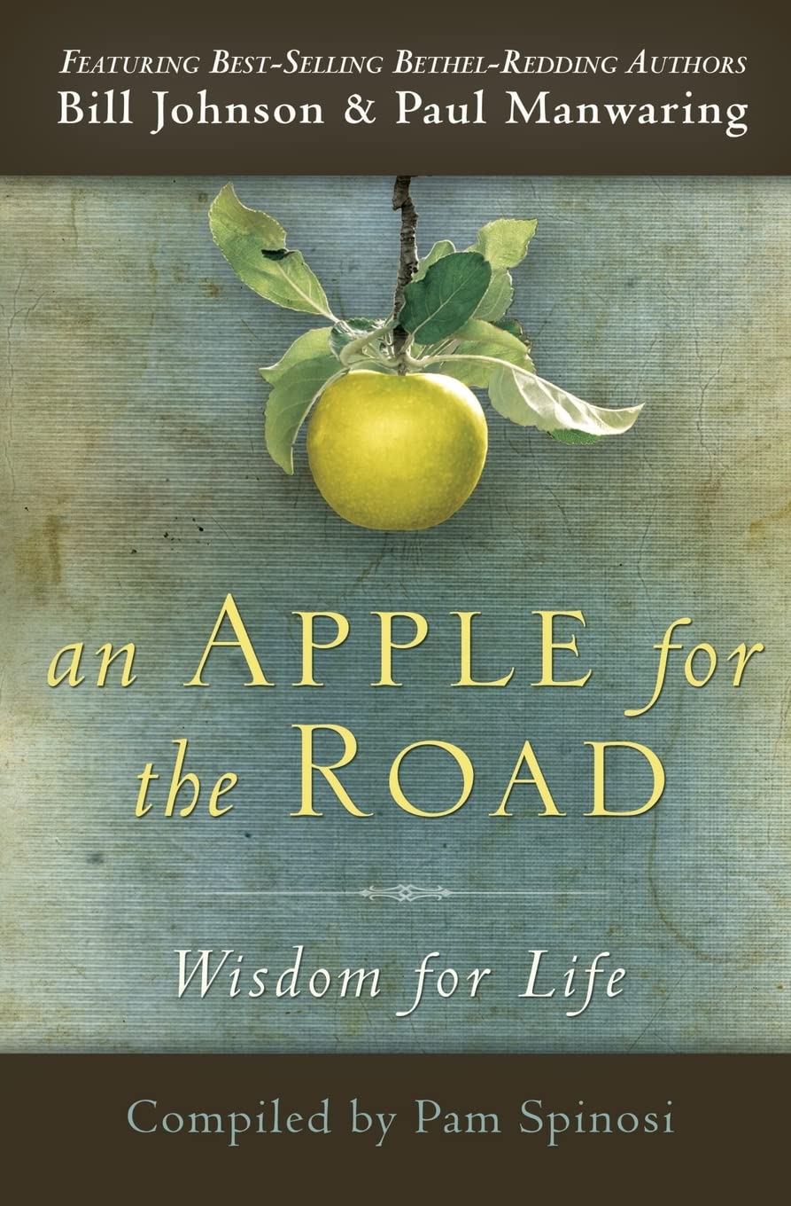 Apple For The Road: Wisdom For Life - Pam Spinosi