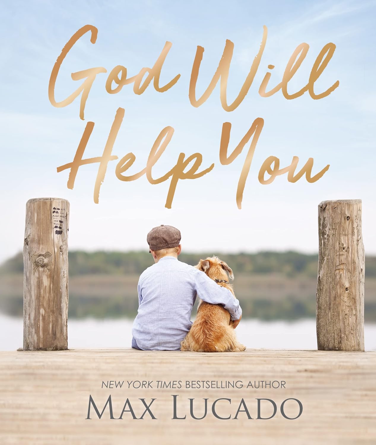 God Will Help You - Max Lucado