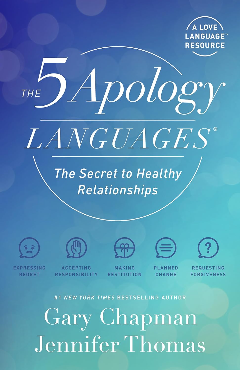 The Five Languages of Apology - Gary Chapman