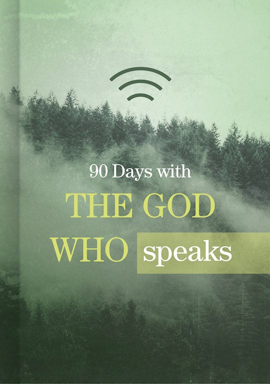 90 Days With The God Who Speaks