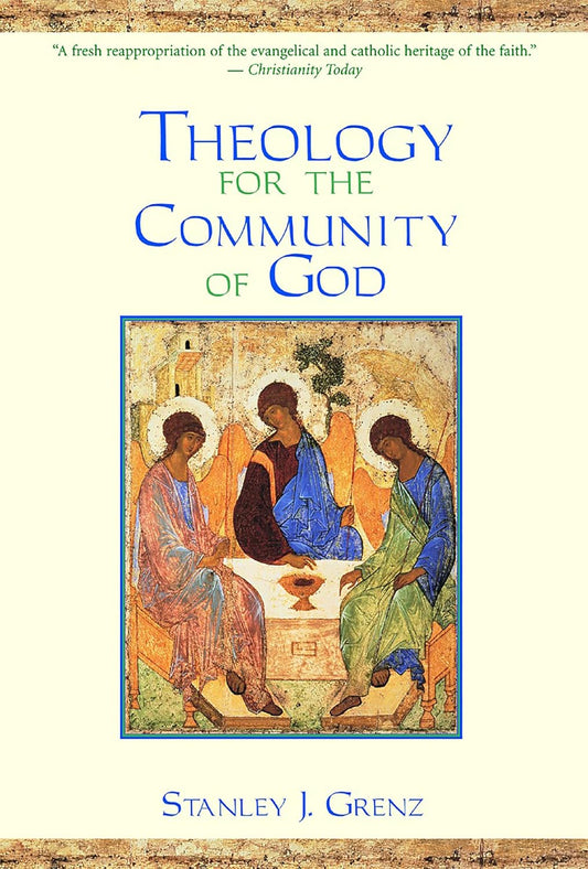 Theology For The Community Of God (P/B)