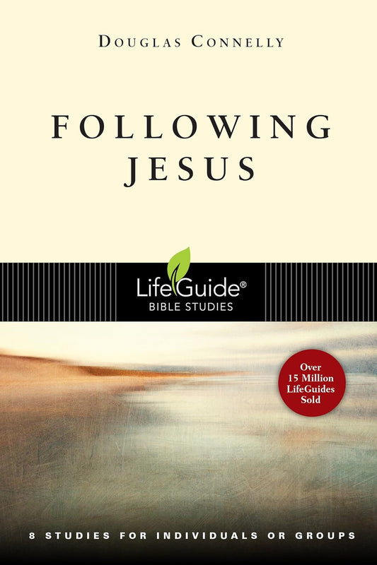 Lifeguide Bible Study - Following Jesus