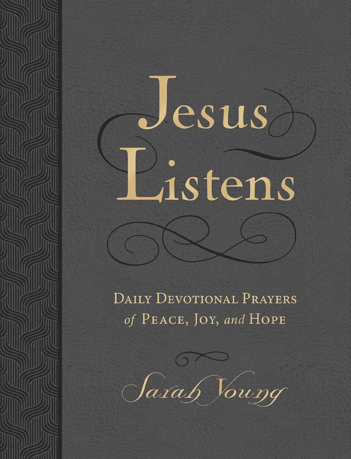 Jesus Listens - Daily Devotional Prayers of Peace, Joy and Hope by Sarah Young