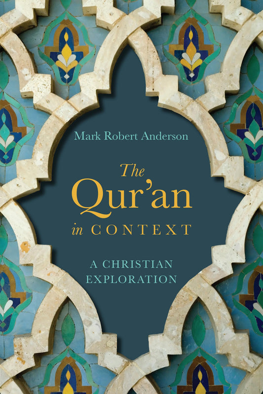 The Qur'an in Context (P/B) - A Christian Exploration