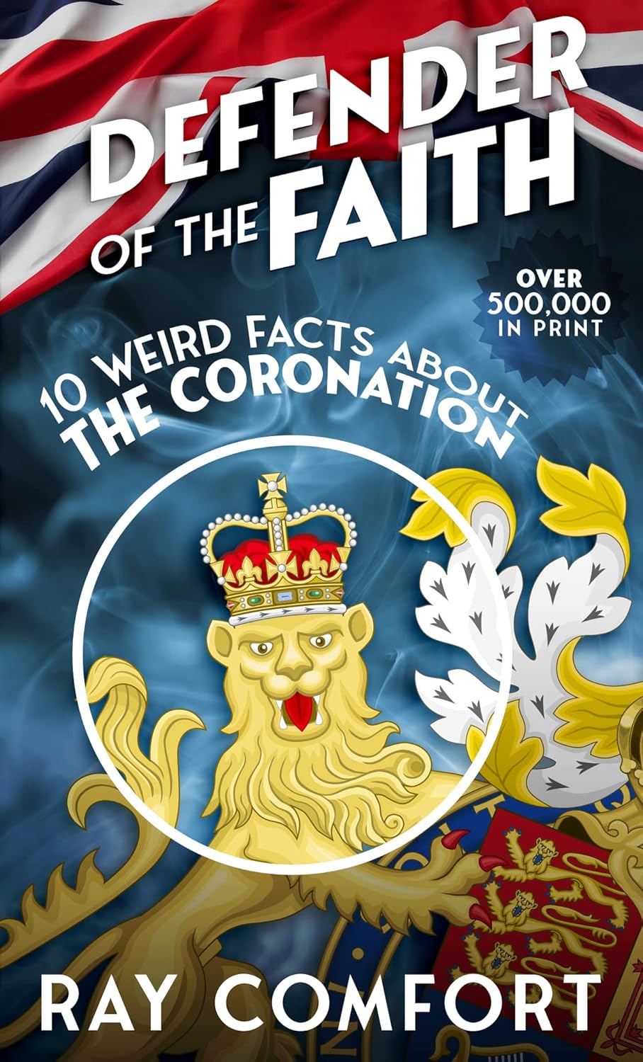Defender of the Faith - 10 weird facts about Coronation