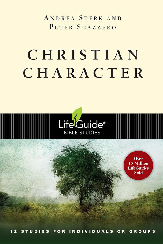 Lifeguide Bible Study - Christian Character