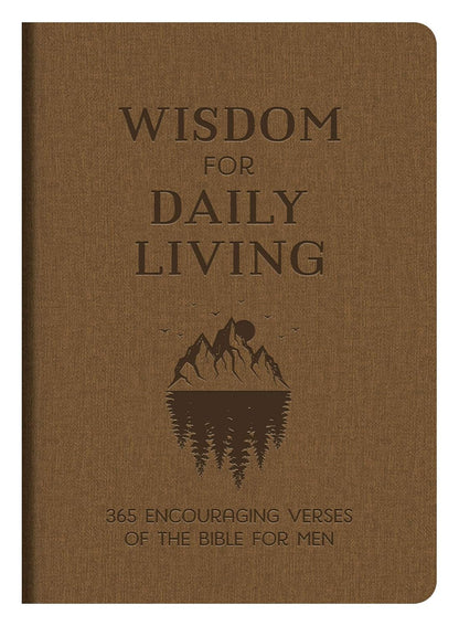 Wisdom For Daily Living - For Men