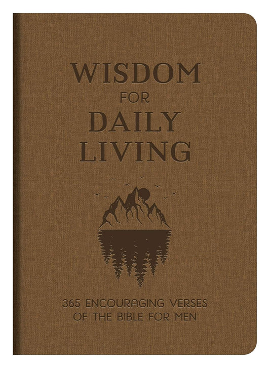 Wisdom For Daily Living - For Men