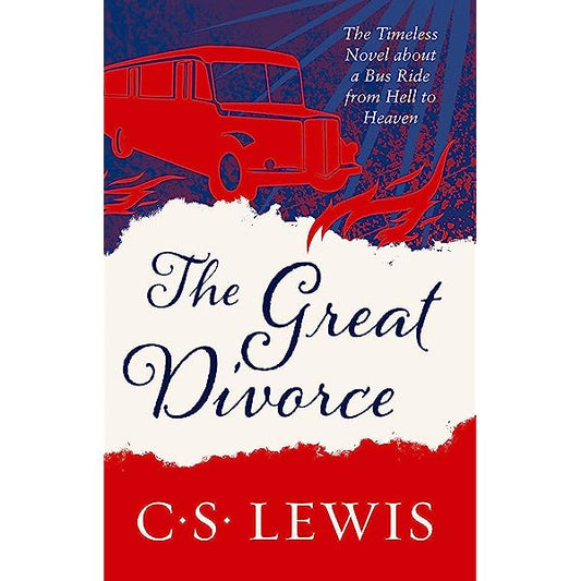 The Great Divorce by C. S. Lewis