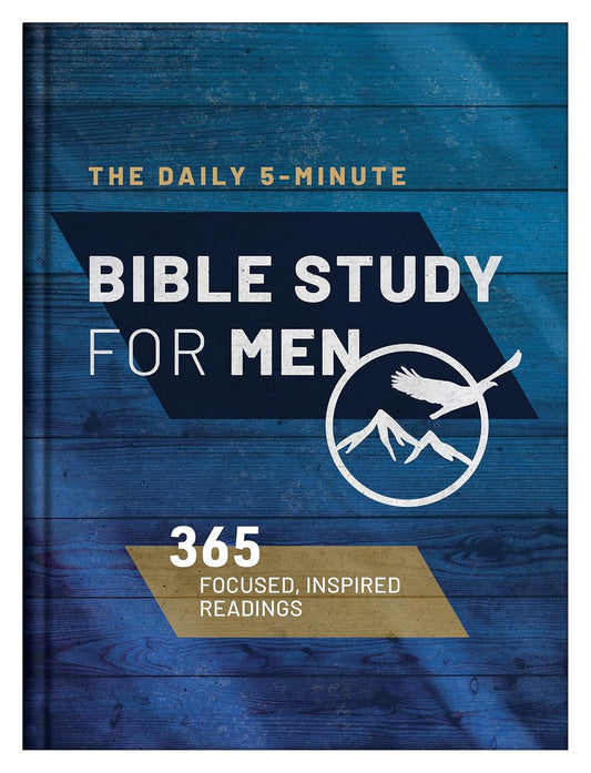 The Daily 5-Minute Bible Study for Men: 365 Focused, Inspiring Readings